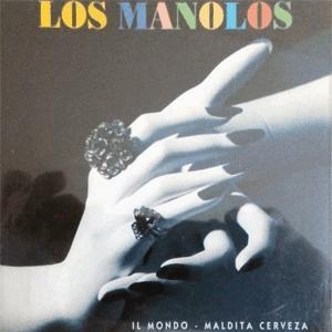 Los Manolos - Il Mondo