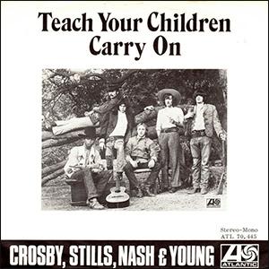 Crosby, Stills, Nash and Young - Teach your children..