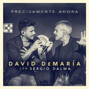 David DeMara con Sergio Dalma - Precisamente ahora
