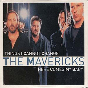 The Mavericks - Here comes my baby.