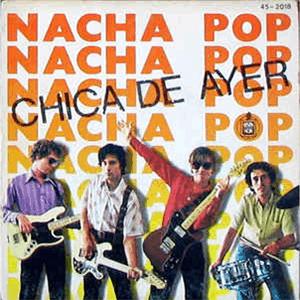 Nacha Pop - La chica de ayer