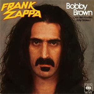 Frank Zappa - Bobby Brown goes down