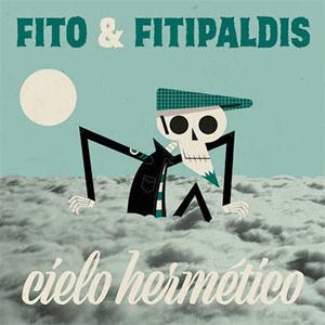 Fito y Fitipaldis - Cielo hermético