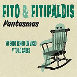 Fito y Fitipaldis - Fantasmas