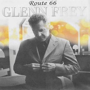 Glenn Frey - Route 66