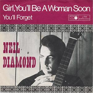 Neil Diamond - Girl, you´ll be a women soon