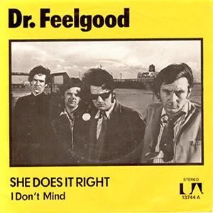 Dr. Feelgood - She does it right