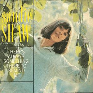Sandie Shaw - (Theres) Always something there to remind
