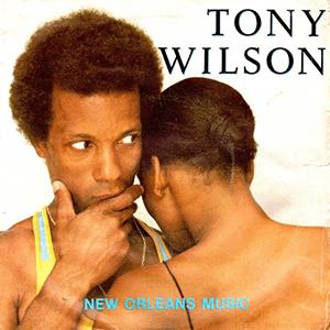 Tony Wilson - New Orleans music