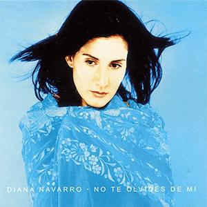 Diana Navarro - No te olvides de mi