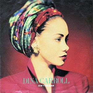 Dina Carroll - Aint no man