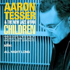 Aaron Tesser and The New Jazz Afair - All night long