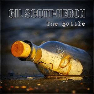 Gil Scott-Heron - The bottle.