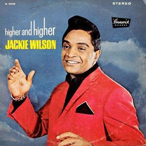 Jackie Wilson - (Your love keeps lifting me) Higher and higher