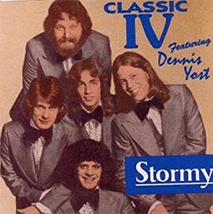 Classics IV Feat. Dennis Yost - Stormy