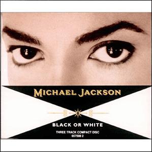 Michael Jackson - Black or white.