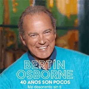 Bertn Osborne - Me desoriento sin ti