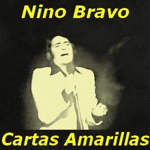 Nino Bravo - Cartas amarillas