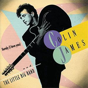 Colin James - Surely (I love you)