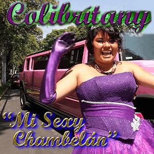 Colibritany - Mi sexy Chambeln