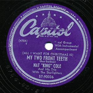 Nat King Cole - All I want for Christmas is my two front teeth