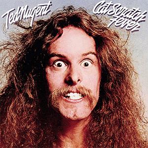 Ted Nugent - Cat scratch fever