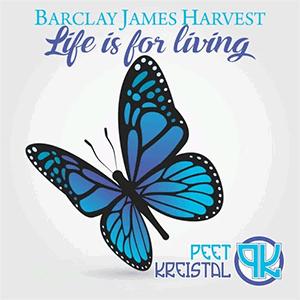 Barclay James Harvest - Life is for living.