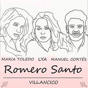 Mara Toledo, Lya y Manuel Corts - Romero santo