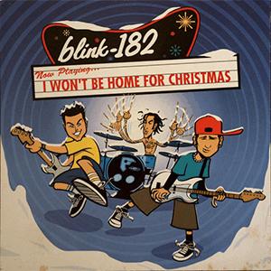 Blink-182 - I wont be home for Christmas