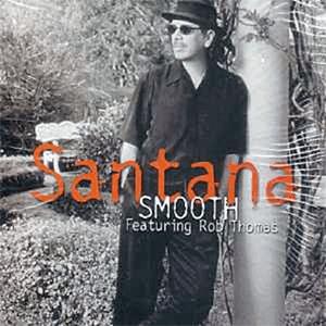 Santana Feat. Rob Thomas - Smooth