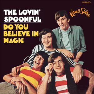 The Loving Spoonful - Do you believe in magic