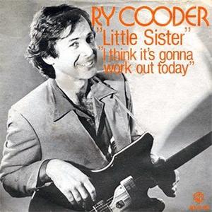 Ry Cooder - Little sister..