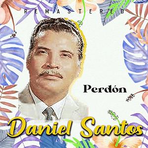 Daniel Santos - Perdón