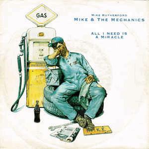 Mike and The Mechanics - All I need is a miracle