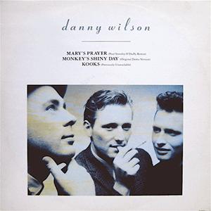 Danny Wilson - Marys prayer