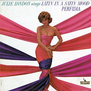 Julie London - Perfidia