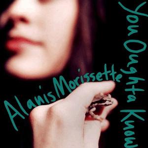 Alanis Morissette - You oughta know