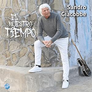 Sandro Giacobbe - El nuestro tiempo