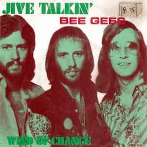Bee Gees - Jive talkin´