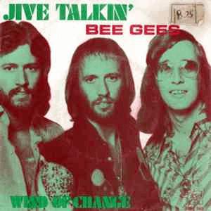 Bee Gees - Jive talkin