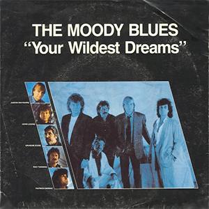 The Moody Blues - Your wildest dreams