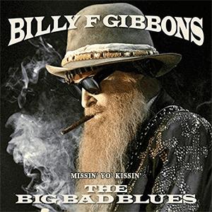 Billy F Gibbons - Missin Yo kissin`