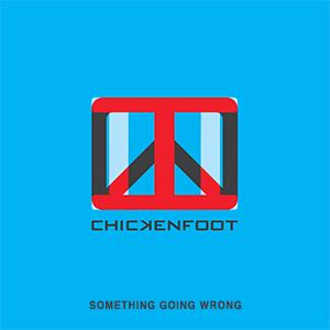 Chickenfoot - Something going wrong