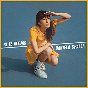 Daniela Spalla - Si te alejas