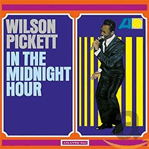 Wilson Pickett - In the midnight hour