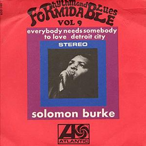 Solomon Burke - Everybody needs. Somebody to love