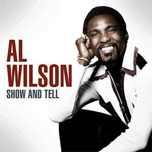 Al Wilson - Show and tell