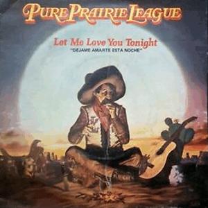 Pure Prairie League - Let me love you tonight