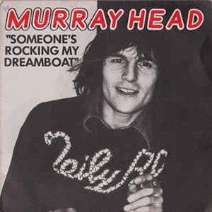 Murray Head - Someone s rocking my dreamboat
