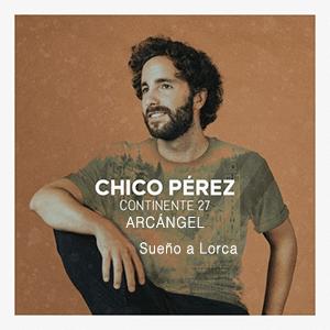 Chico Prez Feat. Arcngel - Sueo a Lorca